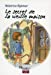 Image du vendeur pour Le secret de la vieille maison (French Edition) [FRENCH LANGUAGE - Soft Cover ] mis en vente par booksXpress