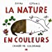 Image du vendeur pour La nature en couleurs [FRENCH LANGUAGE - Soft Cover ] mis en vente par booksXpress