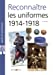 Image du vendeur pour Reconnaitre les uniformes 1914-1918 [FRENCH LANGUAGE - Soft Cover ] mis en vente par booksXpress