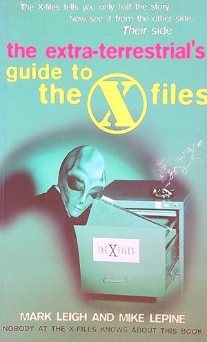 Bild des Verkufers fr The Extra Terrestrial's Guide to the X Files Book zum Verkauf von Librodifaccia