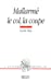 Seller image for Mallarm ©, le col, la coupe (French Edition) [FRENCH LANGUAGE - Soft Cover ] for sale by booksXpress