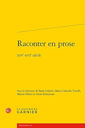 Seller image for Raconter en prose: Xive-xvie Siecle (Rencontres) (French Edition) [FRENCH LANGUAGE - Soft Cover ] for sale by booksXpress