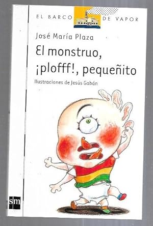 Imagen del vendedor de MONSTRUO, ¡PLOFFF!, PEQUEÑITO - EL a la venta por Desván del Libro / Desvan del Libro, SL