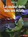 Seller image for la couleur dans tous ses éclats [FRENCH LANGUAGE - Soft Cover ] for sale by booksXpress