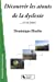 Image du vendeur pour Découvrir les atouts de la dyslexie [FRENCH LANGUAGE - Soft Cover ] mis en vente par booksXpress