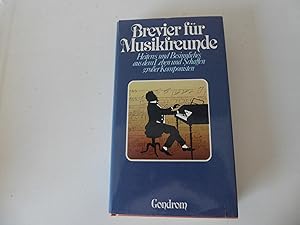 Bild des Verkufers fr Brevier fr Musikfreunde. Heiteres und Besinnliches aus dem Leben und Schaffen groer Komponisten. Hardcover mit Schutzumschlag zum Verkauf von Deichkieker Bcherkiste