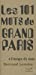 Seller image for Les 101 mots du grand paris à l'usage de tous [FRENCH LANGUAGE - Soft Cover ] for sale by booksXpress