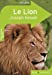 Seller image for Le Lion (French Edition) [FRENCH LANGUAGE - Soft Cover ] for sale by booksXpress