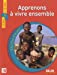 Bild des Verkufers fr Apprenons   vivre ensemble (French Edition) [FRENCH LANGUAGE - Soft Cover ] zum Verkauf von booksXpress