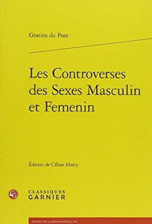 Seller image for Les Controverses Des Sexes Masculin Et Femenin (Textes de la Renaissance: Republique Des Muses, 3) (French Edition) [FRENCH LANGUAGE - Soft Cover ] for sale by booksXpress