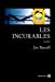 Bild des Verkufers fr Les incurables [FRENCH LANGUAGE - Soft Cover ] zum Verkauf von booksXpress