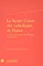 Seller image for La Sainte Union des catholiques de France et la fin des guerres de Religion (1576-1629) [FRENCH LANGUAGE - Hardcover ] for sale by booksXpress