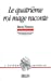 Bild des Verkufers fr Le quatrième roi mage raconte [FRENCH LANGUAGE - Soft Cover ] zum Verkauf von booksXpress