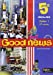 Bild des Verkufers fr Anglais 5e Good news (1CD audio) (French Edition) [FRENCH LANGUAGE - Soft Cover ] zum Verkauf von booksXpress