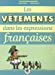 Imagen del vendedor de Les v ªtements dans les expressions fran §aises [FRENCH LANGUAGE - Hardcover ] a la venta por booksXpress