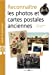 Seller image for Reconnaître les photos et cartes postales anciennes [FRENCH LANGUAGE - Soft Cover ] for sale by booksXpress