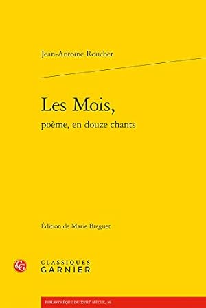 Bild des Verkufers fr Les Mois (Bibliotheque Du Xviiie Siecle) (French Edition) [FRENCH LANGUAGE - Soft Cover ] zum Verkauf von booksXpress