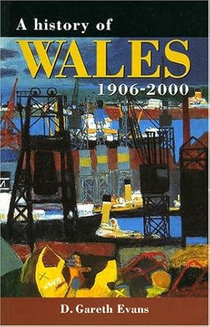 Bild des Verkufers fr A History of Wales, 1906-2000 (Studies in Welsh History) zum Verkauf von WeBuyBooks