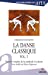 Seller image for la danse classique - volume 1 - manuel complet de la methode cecchetti [FRENCH LANGUAGE - Soft Cover ] for sale by booksXpress