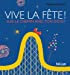 Seller image for Vive la fête ! [FRENCH LANGUAGE - No Binding ] for sale by booksXpress