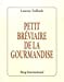 Image du vendeur pour petit brÃ©viaire de la gourmandise [FRENCH LANGUAGE] Paperback mis en vente par booksXpress