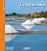 Image du vendeur pour Le sel de mer (French Edition) [FRENCH LANGUAGE - Soft Cover ] mis en vente par booksXpress