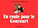 Seller image for en route pour le Goncourt [FRENCH LANGUAGE - No Binding ] for sale by booksXpress