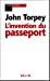 Imagen del vendedor de L'invention du passeport (French Edition) [FRENCH LANGUAGE - Soft Cover ] a la venta por booksXpress