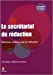 Seller image for Le secr ©tariat de r ©daction (French Edition) [FRENCH LANGUAGE - Hardcover ] for sale by booksXpress