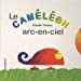 Image du vendeur pour Le Cam ©l ©on arc-en-ciel (French Edition) [FRENCH LANGUAGE - No Binding ] mis en vente par booksXpress