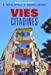 Image du vendeur pour vies citadines [FRENCH LANGUAGE - Soft Cover ] mis en vente par booksXpress