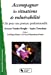 Seller image for Accompagner les situations de vulnérabilité : Clés pour une posture professionnelle [FRENCH LANGUAGE - Soft Cover ] for sale by booksXpress