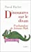 Bild des Verkufers fr Dinosaures sur le divan: Psychanalyse de Jurassic Park (French Edition) [FRENCH LANGUAGE - Soft Cover ] zum Verkauf von booksXpress