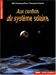 Seller image for Aux confins du syst¨me solaire (French Edition) [FRENCH LANGUAGE - Soft Cover ] for sale by booksXpress