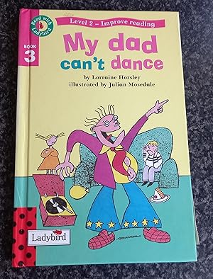 Image du vendeur pour My Dad Can't Dance Ladybird Book mis en vente par ladybird & more books