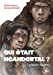 Bild des Verkufers fr Qui Etait Neandertal ? [FRENCH LANGUAGE - No Binding ] zum Verkauf von booksXpress