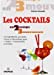 Bild des Verkufers fr Les cocktails : Les ingrédients, procédés, verres et décorations pour [FRENCH LANGUAGE - Soft Cover ] zum Verkauf von booksXpress