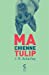 Seller image for Ma chienne Tulip [FRENCH LANGUAGE - Soft Cover ] for sale by booksXpress