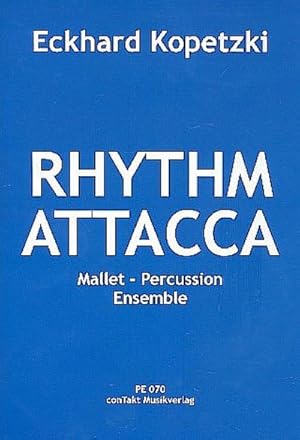 Bild des Verkufers fr Rhythm Attacca for mallet percussion ensemble(4-5 players9 : score and parts zum Verkauf von AHA-BUCH GmbH