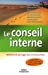 Seller image for Le conseil interne : Mobilité et partage des connaissances [FRENCH LANGUAGE - Soft Cover ] for sale by booksXpress