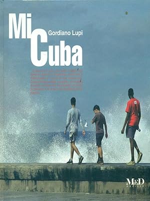 Bild des Verkufers fr Mi Cuba zum Verkauf von Librodifaccia