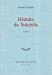 Image du vendeur pour Histoire de Volubilis: Roman (French Edition) [FRENCH LANGUAGE - Soft Cover ] mis en vente par booksXpress