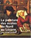Bild des Verkufers fr La peinture des  ©coles du Nord au Louvre (French Edition) [FRENCH LANGUAGE - Soft Cover ] zum Verkauf von booksXpress