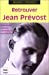 Image du vendeur pour Retrouver jean prevost (French Edition) [FRENCH LANGUAGE - Soft Cover ] mis en vente par booksXpress