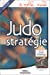 Seller image for Judo stratégie [FRENCH LANGUAGE - Soft Cover ] for sale by booksXpress