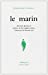 Seller image for Le Marin : Drame statique en un tableau, édition bilingue (français/portugais) [FRENCH LANGUAGE - Soft Cover ] for sale by booksXpress