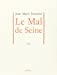 Seller image for Le mal de seine (French Edition) [FRENCH LANGUAGE - Soft Cover ] for sale by booksXpress