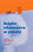 Bild des Verkufers fr Maladies inflammatoires en p ©diatrie (French Edition) [FRENCH LANGUAGE - Soft Cover ] zum Verkauf von booksXpress