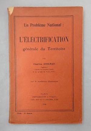 Un Problème National: L'Electrification générale Territoire.