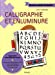 Seller image for Calligraphie et enluminure [FRENCH LANGUAGE - Soft Cover ] for sale by booksXpress
